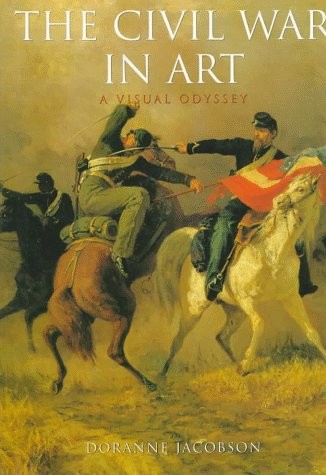 THE CIVIL WAR IN ART By Doranne Jacobson – Hardcover **Mint Condition**