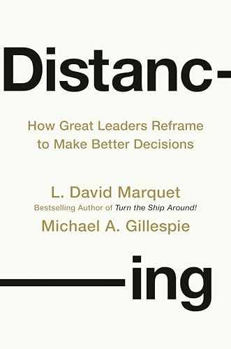 Distancing: How Great Leaders – Hardcover, by Marquet L. David; – Very Good u