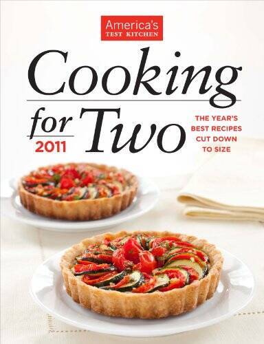 Cooking for Two 2011 – Hardcover By Editors at America’s Test Kitchen – GOOD
