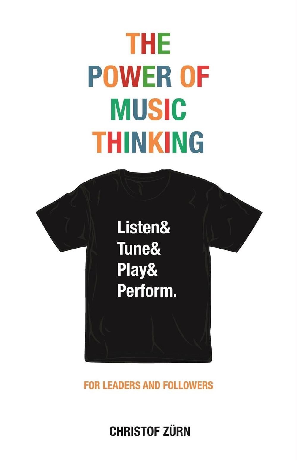 The Power of Music Thinking by Christof Z?rn (English) Paperback Book