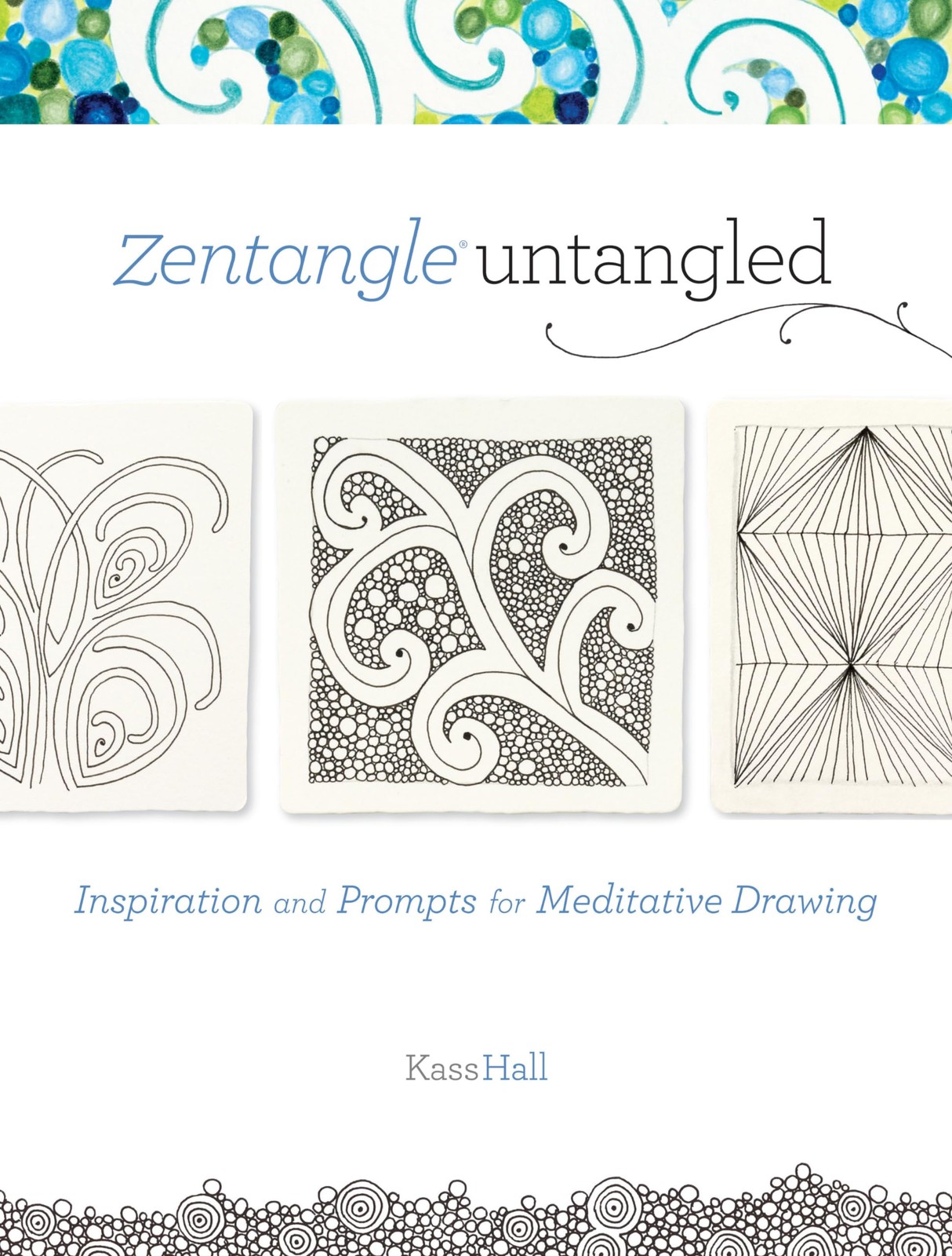 Zentangle Untangled: Inspiration and Prompts for Meditative Drawing – paperb…