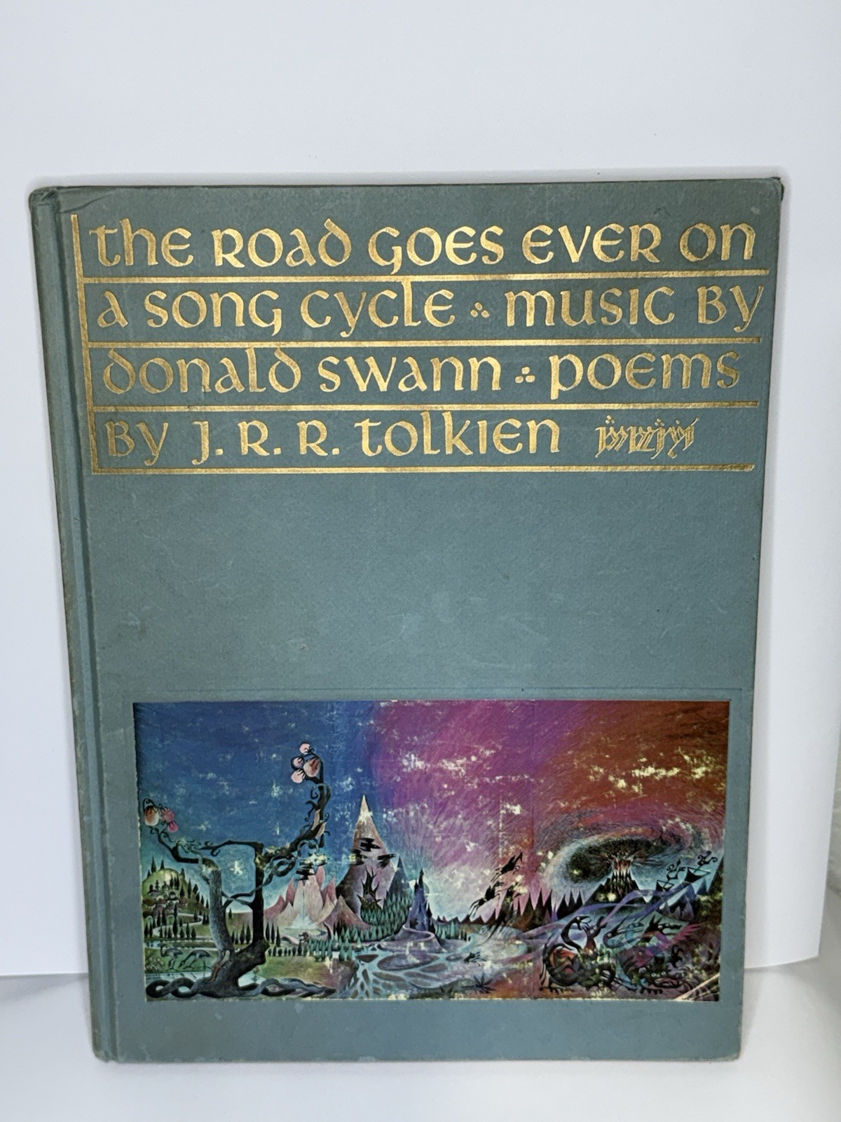 The Road Goes Ever On A Song Cycle by Donald Swann & J.R.R. Tolkien 1967 HC G