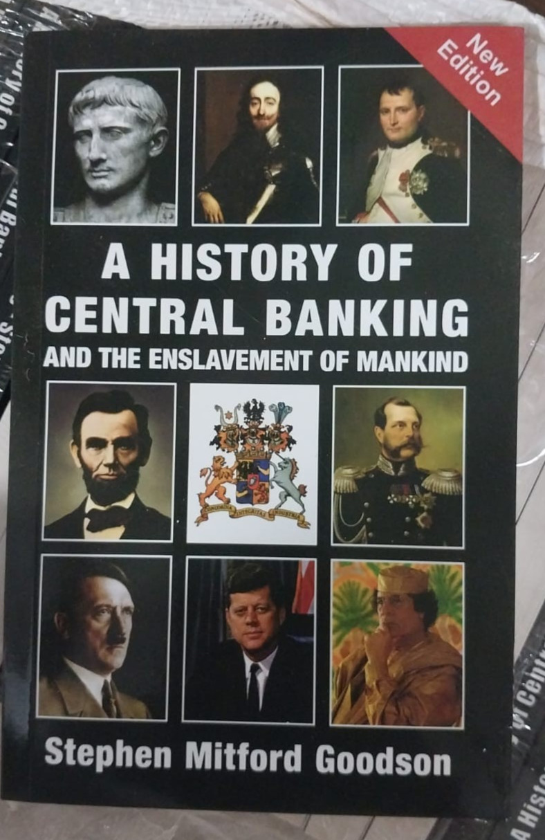 A History of Central Banking and the Enslavement of Mankind by Stephen…
