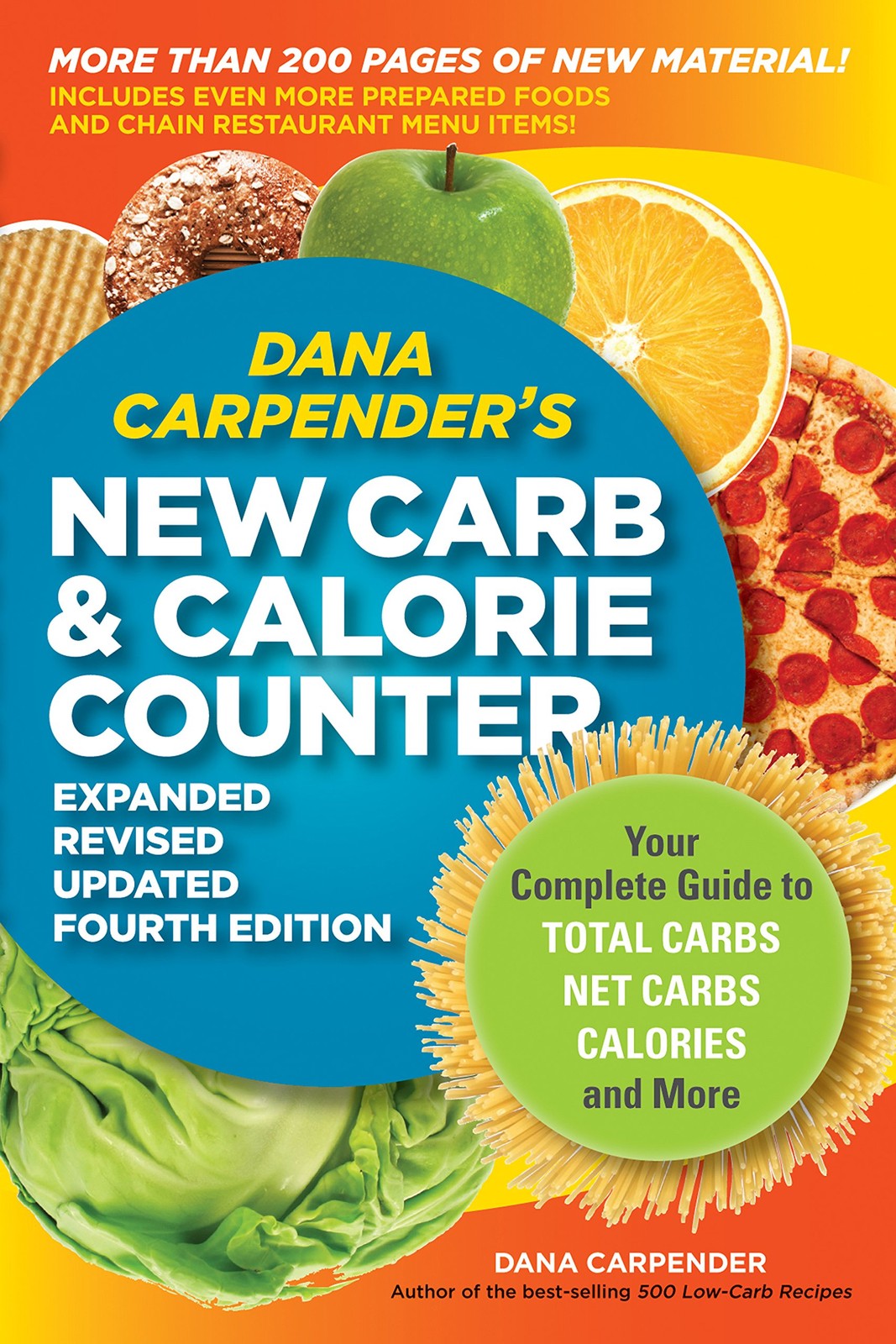 Dana Carpender’s NEW Carb and Calorie Counter-Expanded, Revised, and Updated…