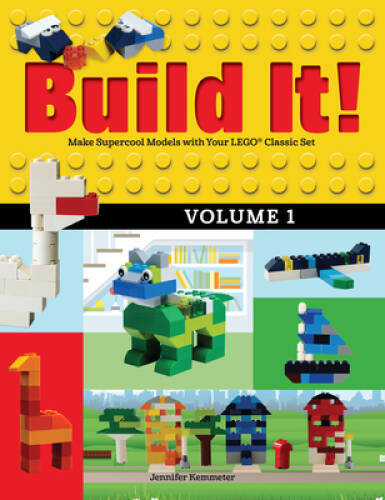 Build It! Volume 1: Make Supercool Models with Your Lego Classic Set – VERY GOOD