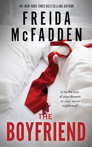 The Boyfriend: A Twisty Psychological Thriller from the Author of The Housem…