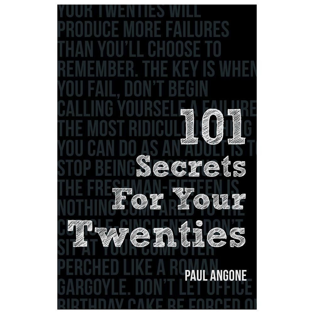101 Secrets For Your Twenties – Angone, Paul