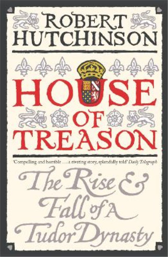 Robert Hutchinson House of Treason (Paperback) (UK IMPORT)