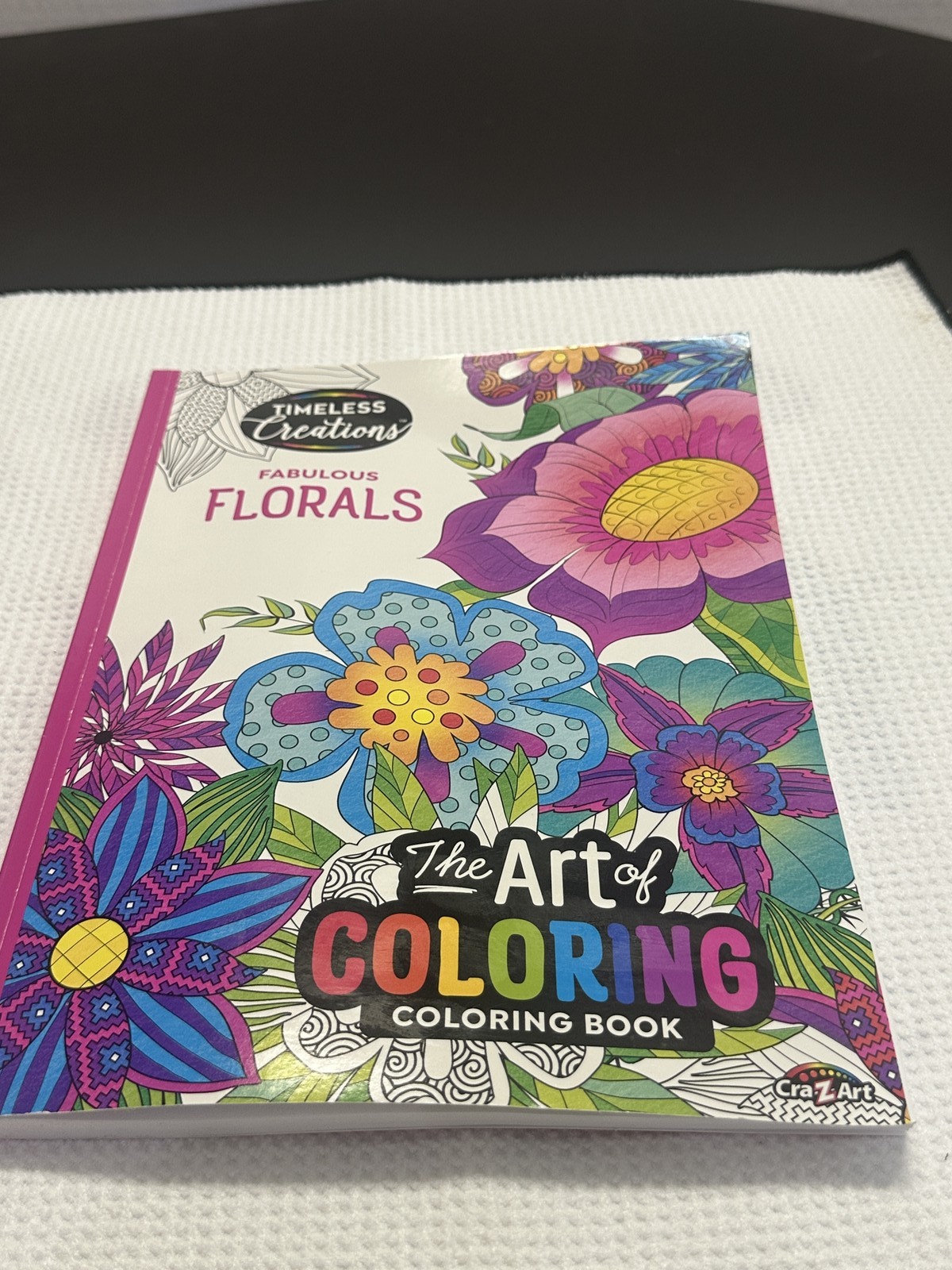 Fabulous Florals The Art of Coloring Book Timeless Creations 64 Perforated Pages