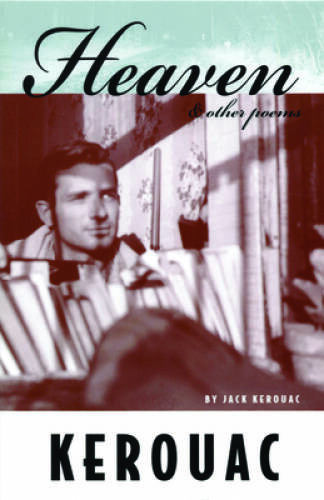 Heaven and Other Poems – Paperback By Kerouac, Jack – VERY GOOD