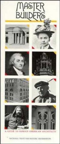 Master Builders: A Guide to Famous Ameri- paperback, Preservation, 9780471144021
