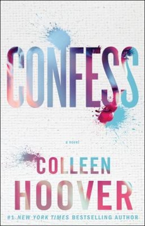 Confess : A Novel Paperback Colleen Hoover