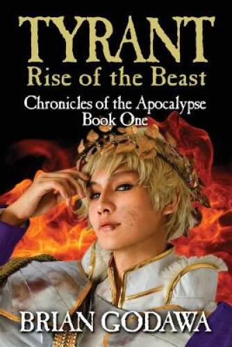 Tyrant: Rise of the Beast (Chronicles of the Apocalypse) (Volume 1) – VERY GOOD