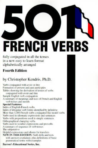 501 French Verbs: Fully Conjugated in All the Tenses in a New Easy-To-Lea – GOOD