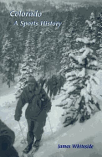 Colorado: A Sports History by James Whiteside: Used