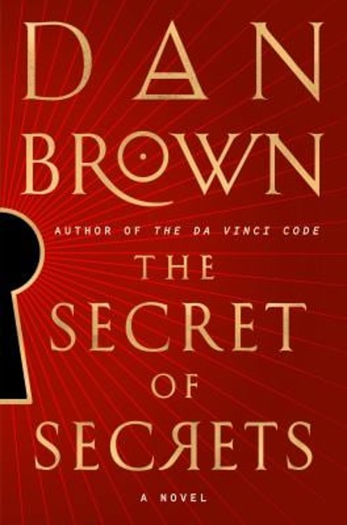 The Secret of Secrets : A Novel Hardcover Dan Brown