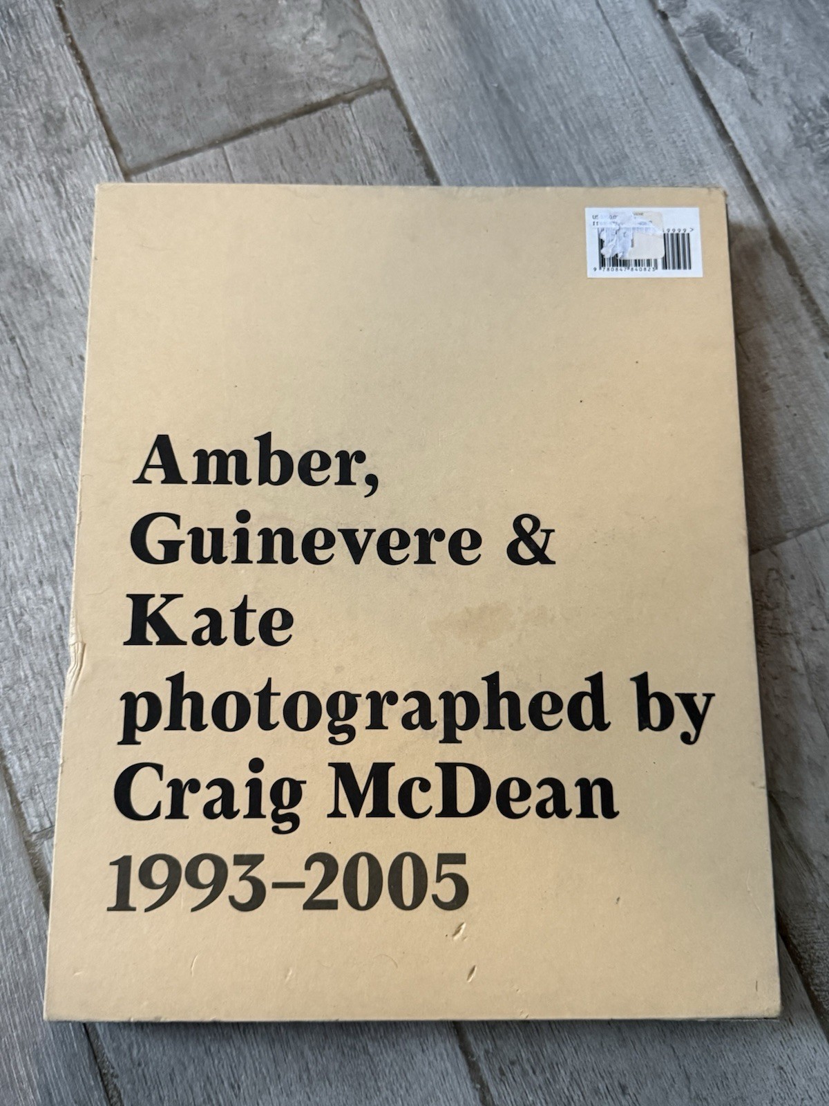 Amber, Guinevere & Kate Photographed by Craig McDean 1993-2005 1st Edition