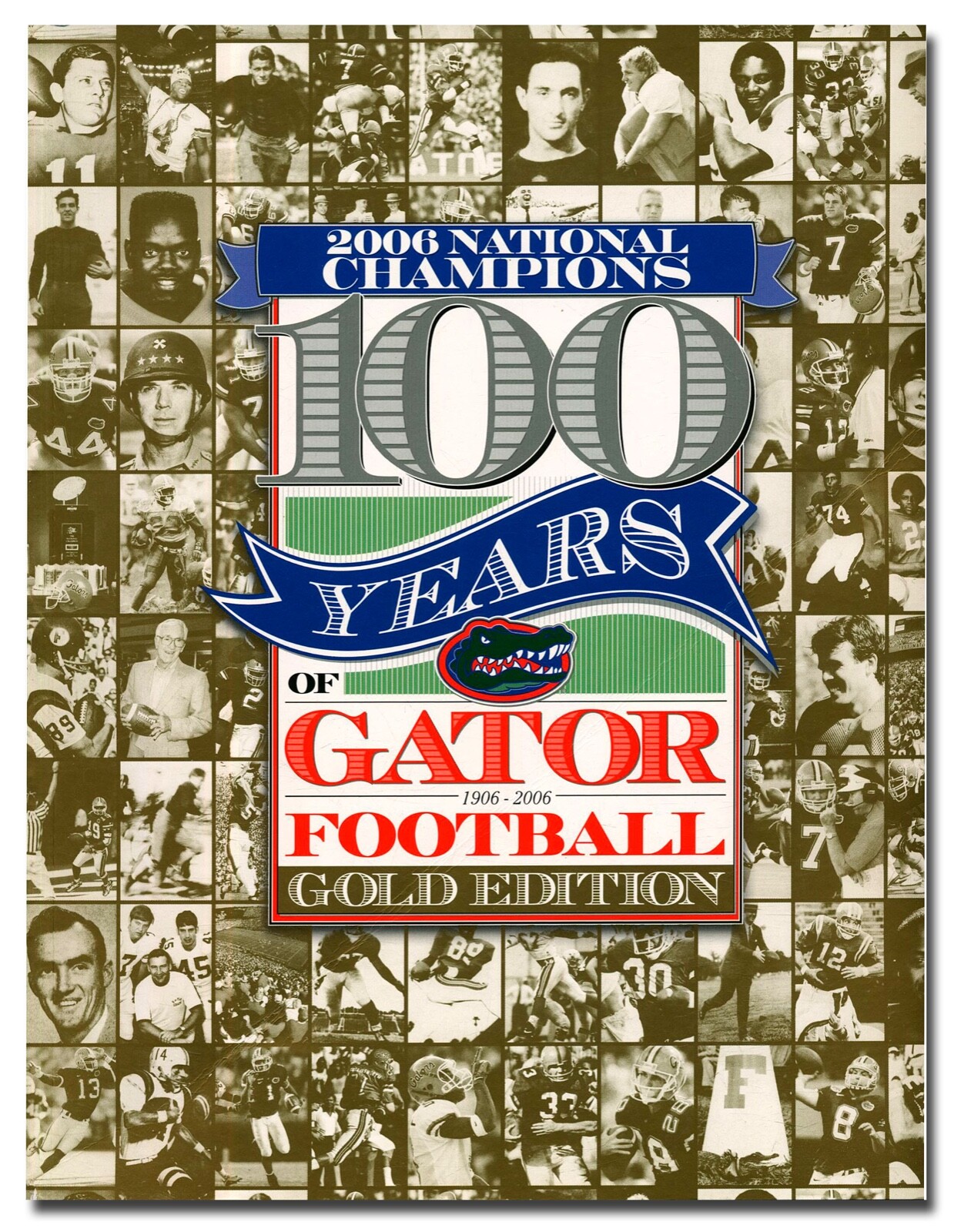 100 Years of Gator Football: Gold Edition PB 2007 Florida W3