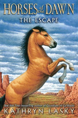 Horses of the Dawn #1: The Escape; 1 – 9780545397162, hardcover, Kathryn Lasky