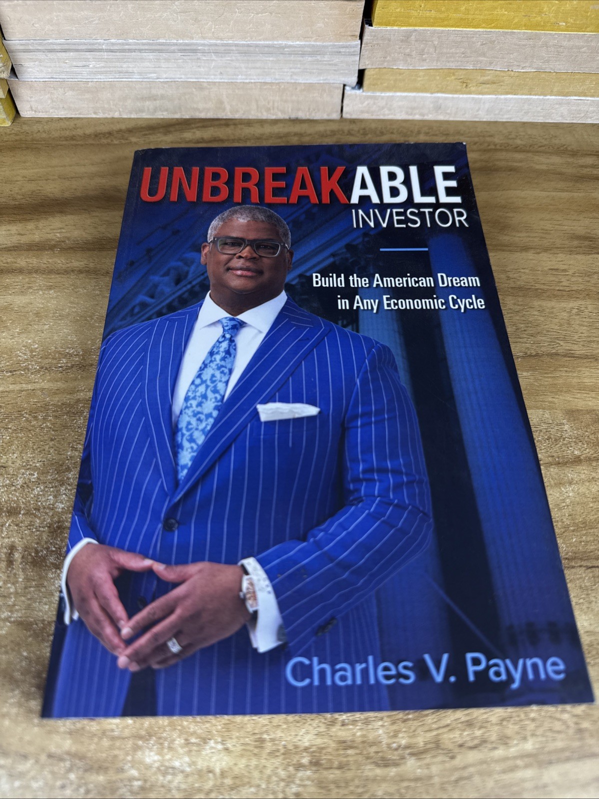 Unbreakable Investor Charles V. Payne 2021 Financial Investing Guide : Good