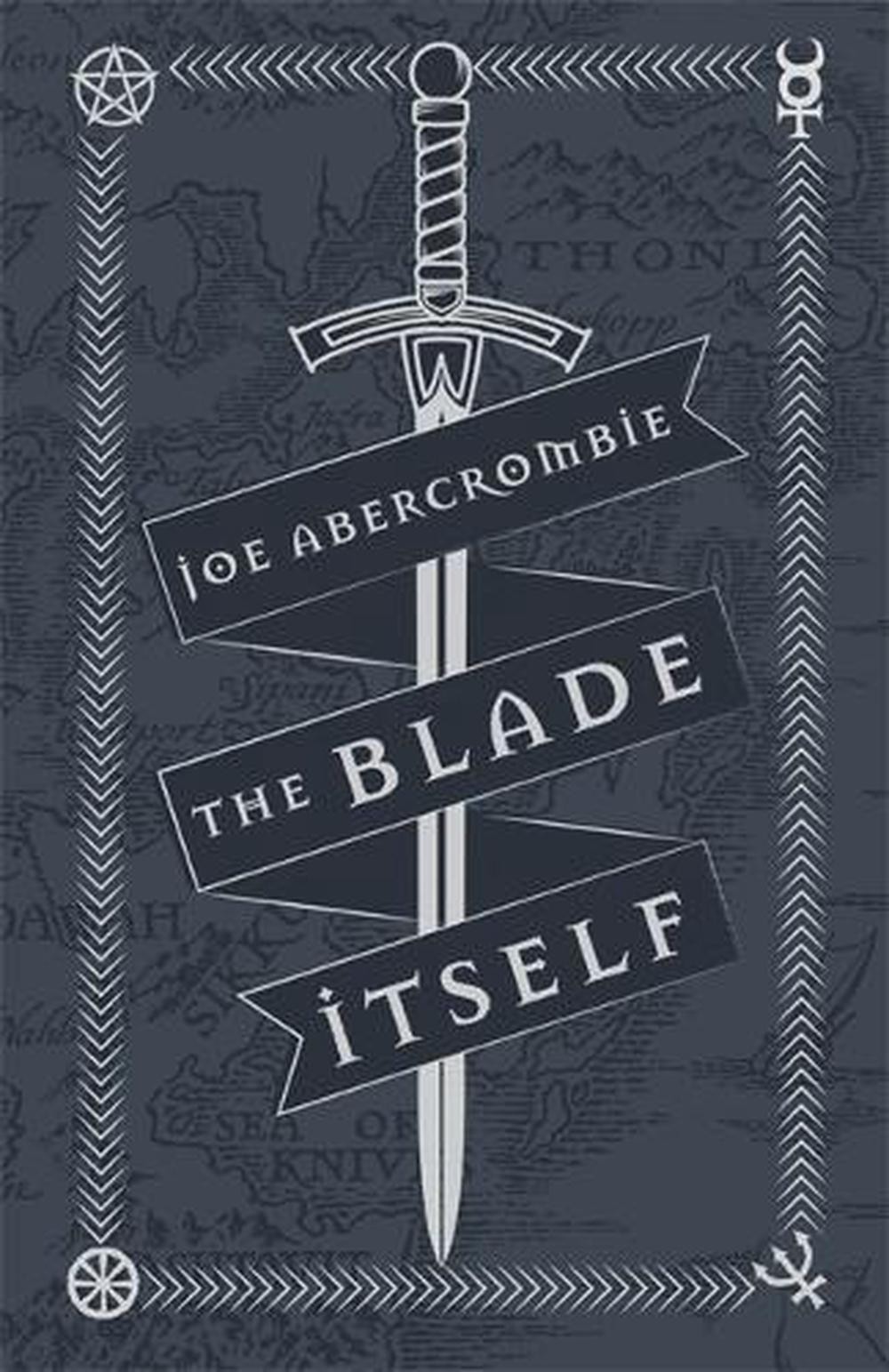 The Blade Itself: Collector’s Tenth Anniversary Limited Edition by Joe Abercromb