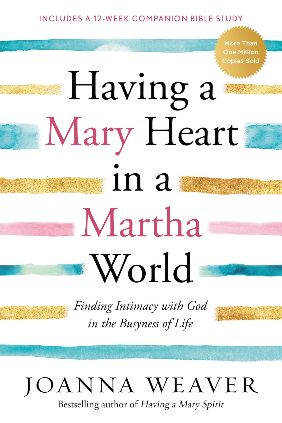 Having a Mary Heart in a Martha World: Finding Intimacy With God in the Busy…