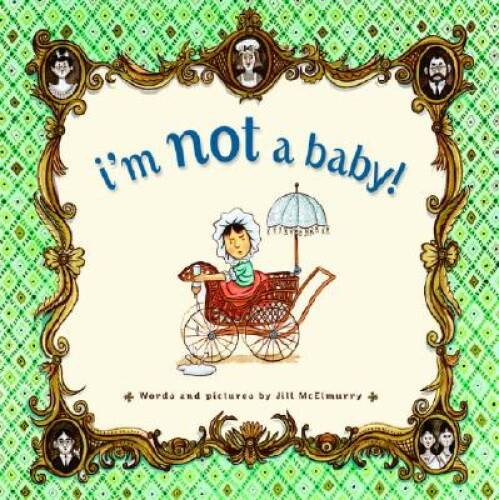 I’m Not a Baby – Hardcover By McElmurry, Jill – GOOD