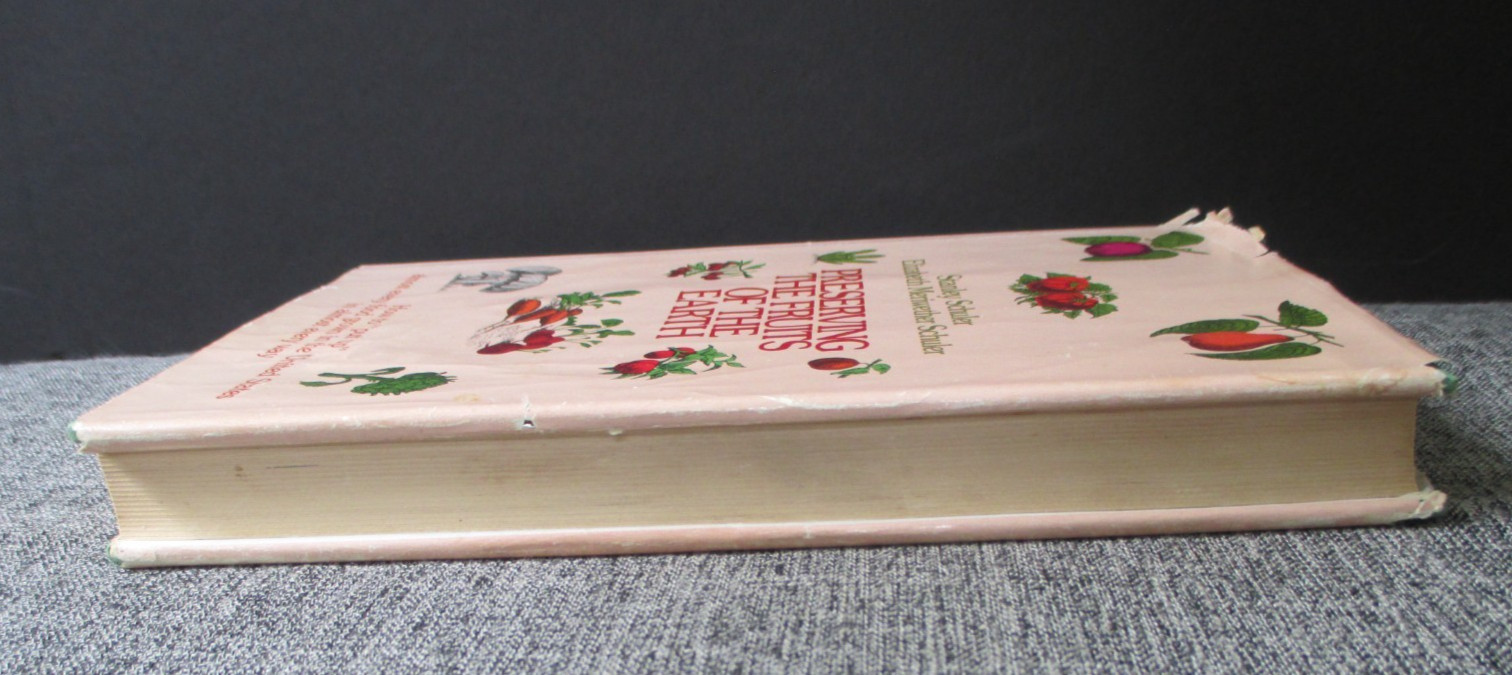 Schuler, Stanley & Elizabeth/Preserving the Fruits of the Earth HC/DJ 1973 1stEd