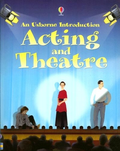 Acting and Theatre (Usborne Introduction) – Smith, Lucy|Evans, Cheryl – Good…