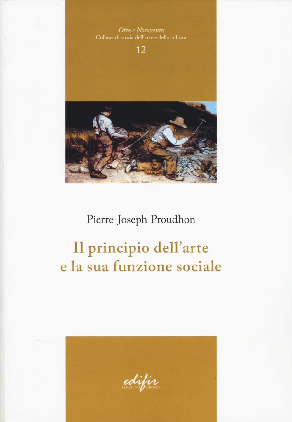 Pierre-Joseph Proudhon Andrea Del Carr Il principio dell’arte e la s (Paperback)
