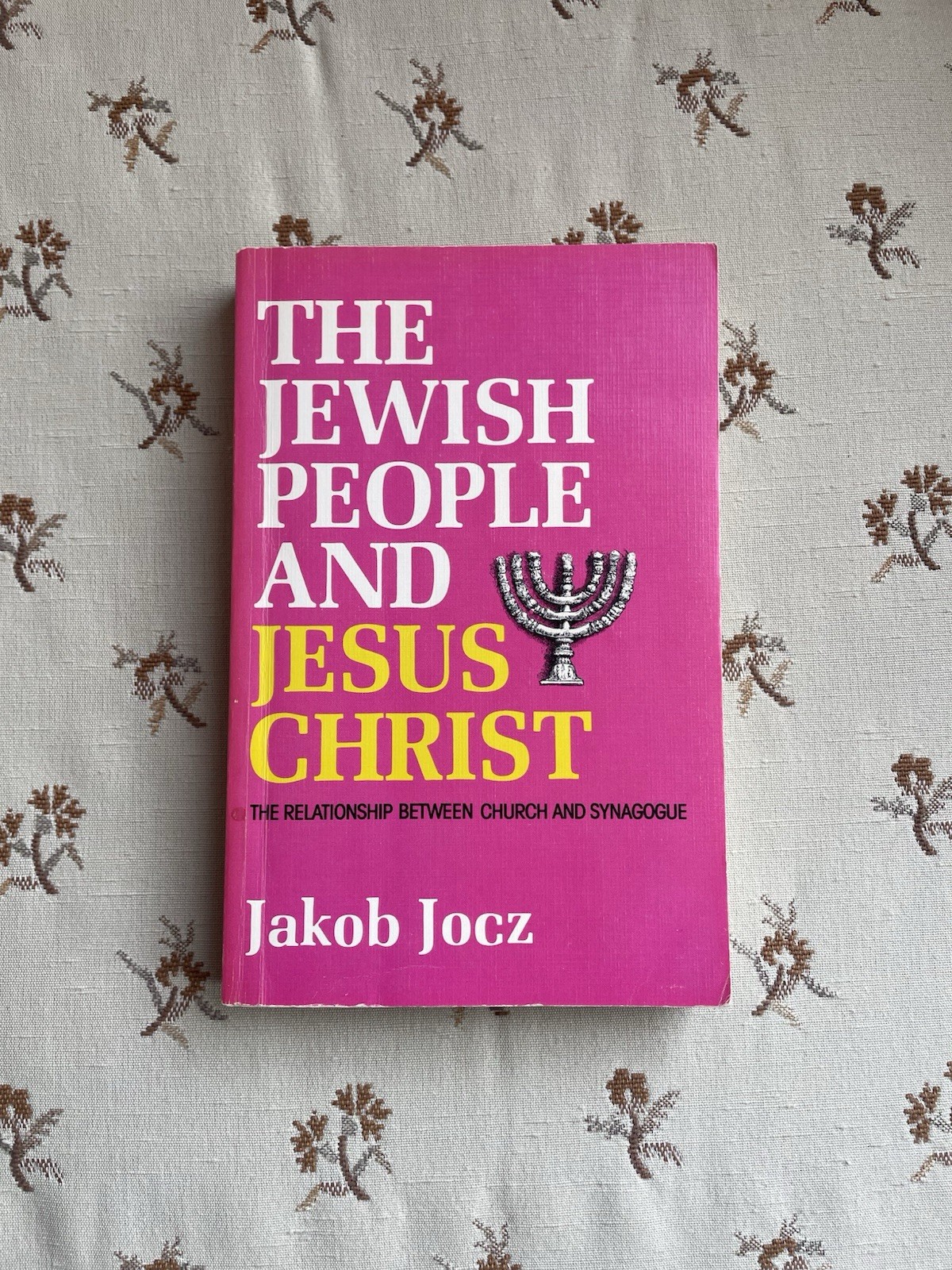 Jewish People and Jesus Christ: The Relationship between Church… – Jakob Jocz
