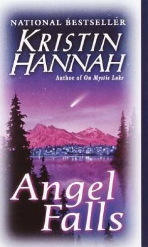 Angel Falls: A Novel – Mass Market Paperback By Hannah, Kristin – VERY GOOD