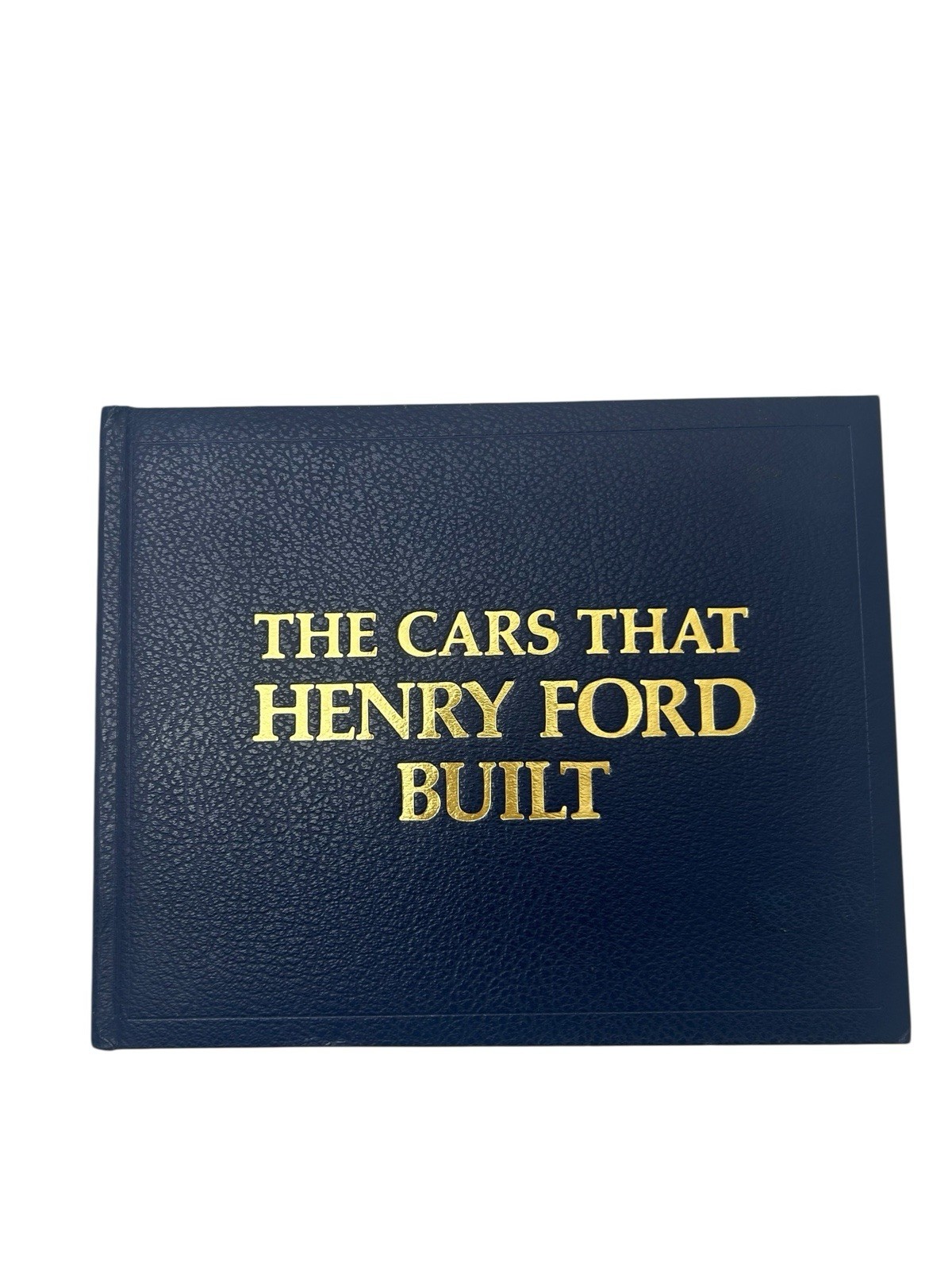 The Cars That Henry Ford Built – 1978 – Hardcover Beverly R. Kimes. Y3