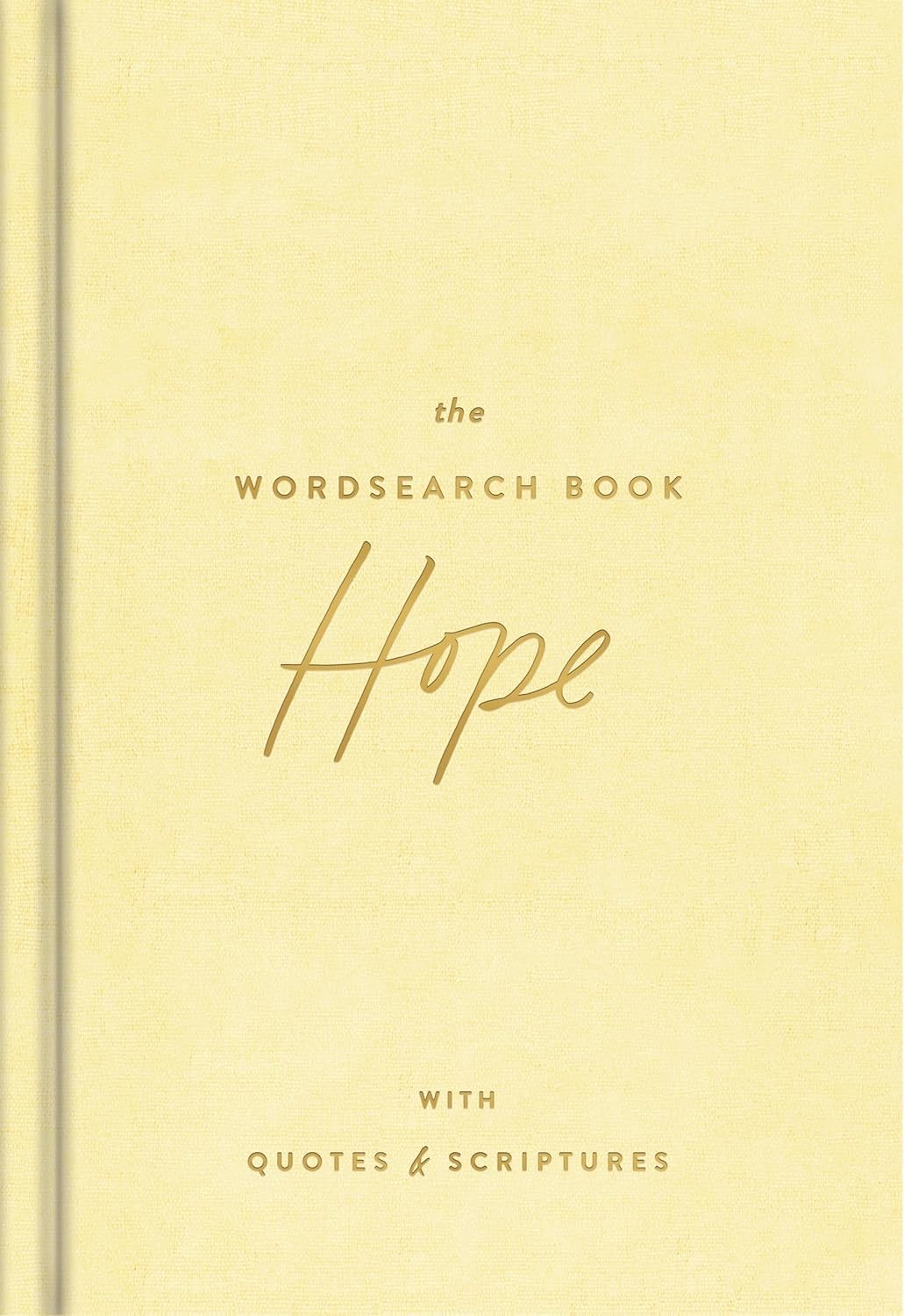The Hope Wordsearch Book: 70 Inspirational Search Puzzle Activities wi Hardcover