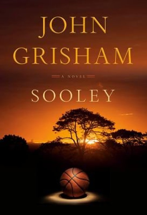 Sooley : A Novel Hardcover John Grisham