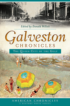Galveston Chronicles, Texas, American Chronicles, Paperback