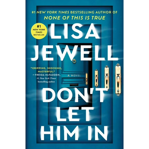 Don’t Let Him In : A Novel by Lisa Jewell (2025, Hardcover) 1st Edition NEW
