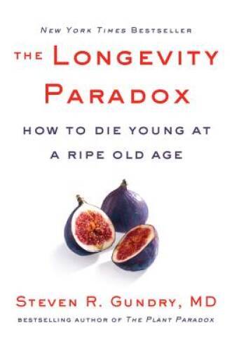 The Longevity Paradox: How to Die Young at a Ripe Old Age – VERY GOOD