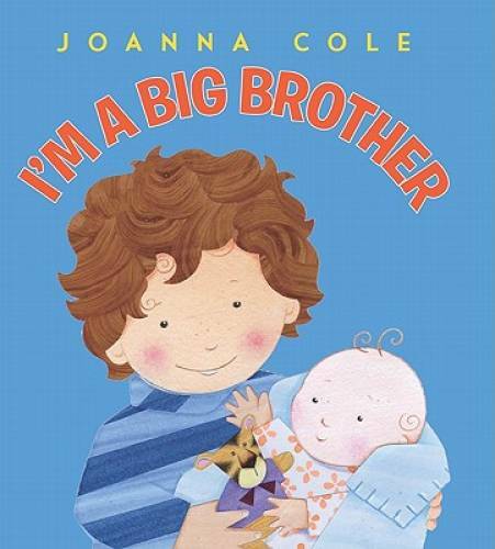 I’m a Big Brother – Hardcover By Cole, Joanna – VERY GOOD