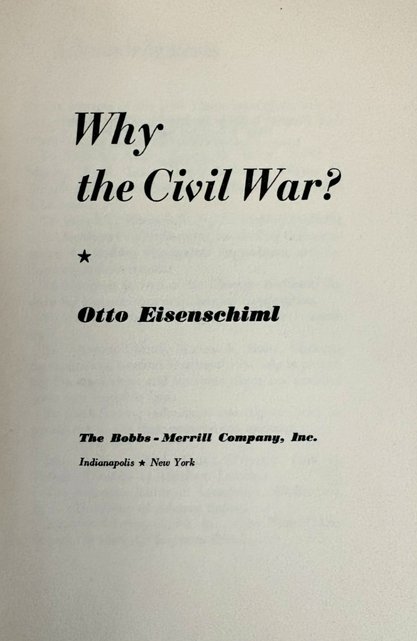 Why the Civil War? by Otto Eisenschiml -First Edition -1958