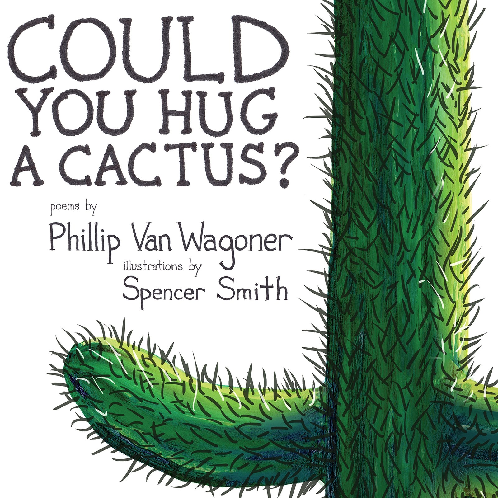 Could You Hug a Cactus?