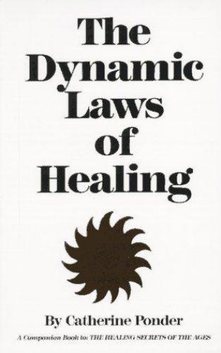 Dynamic Laws of Healing by Catherine Ponder (Trade Paperback)