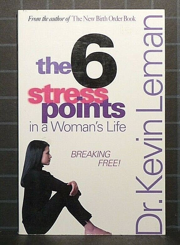 The Six Stress Points in a Woman’s Life by Kevin Leman 1999 Paperback 838