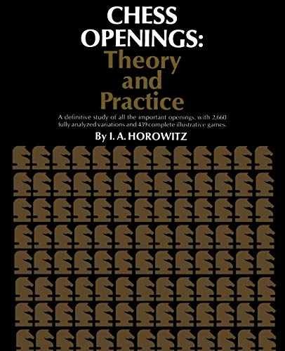 Chess Openings Theory and Practice – Paperback, by Horowitz I. A. – Acceptable
