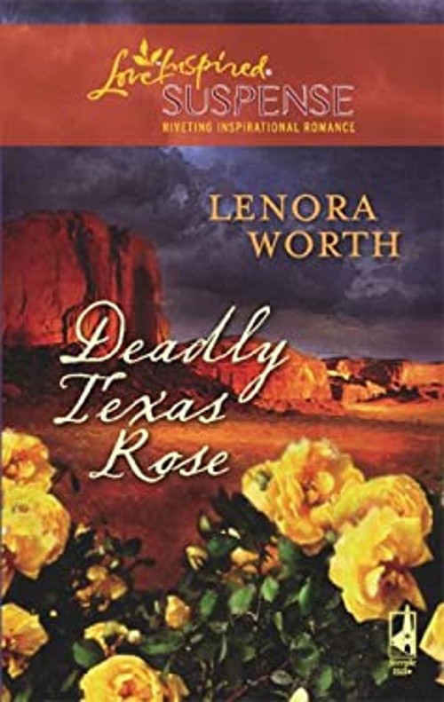 Deadly Texas Rose Perfect Lenora Worth