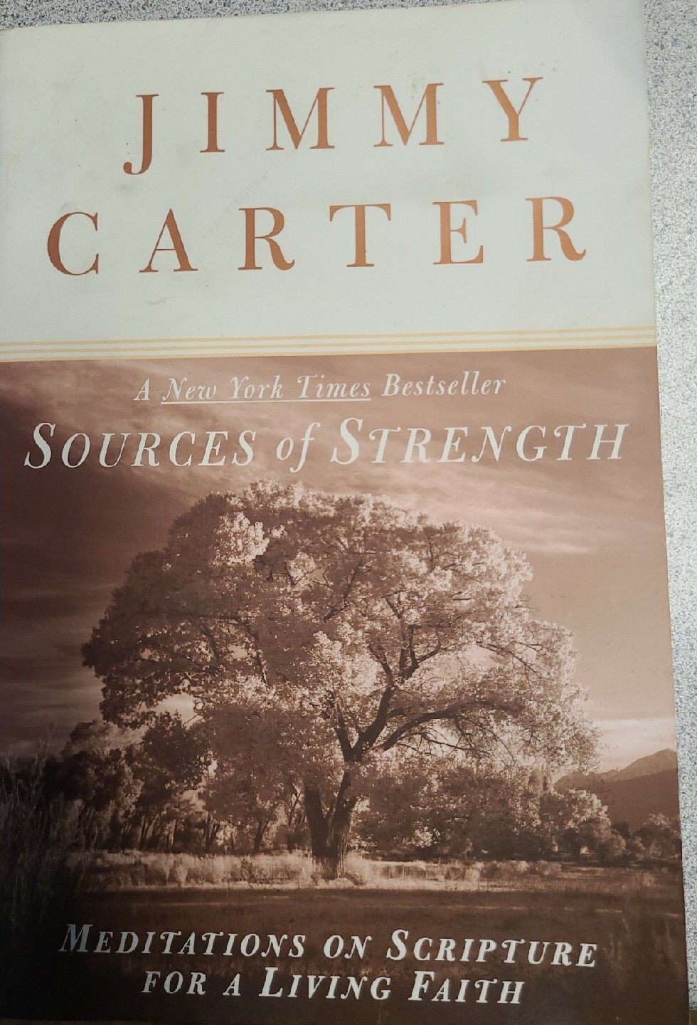Sources of Strength Meditations on Scripture & Faith by Jimmy Carter 1st Printng