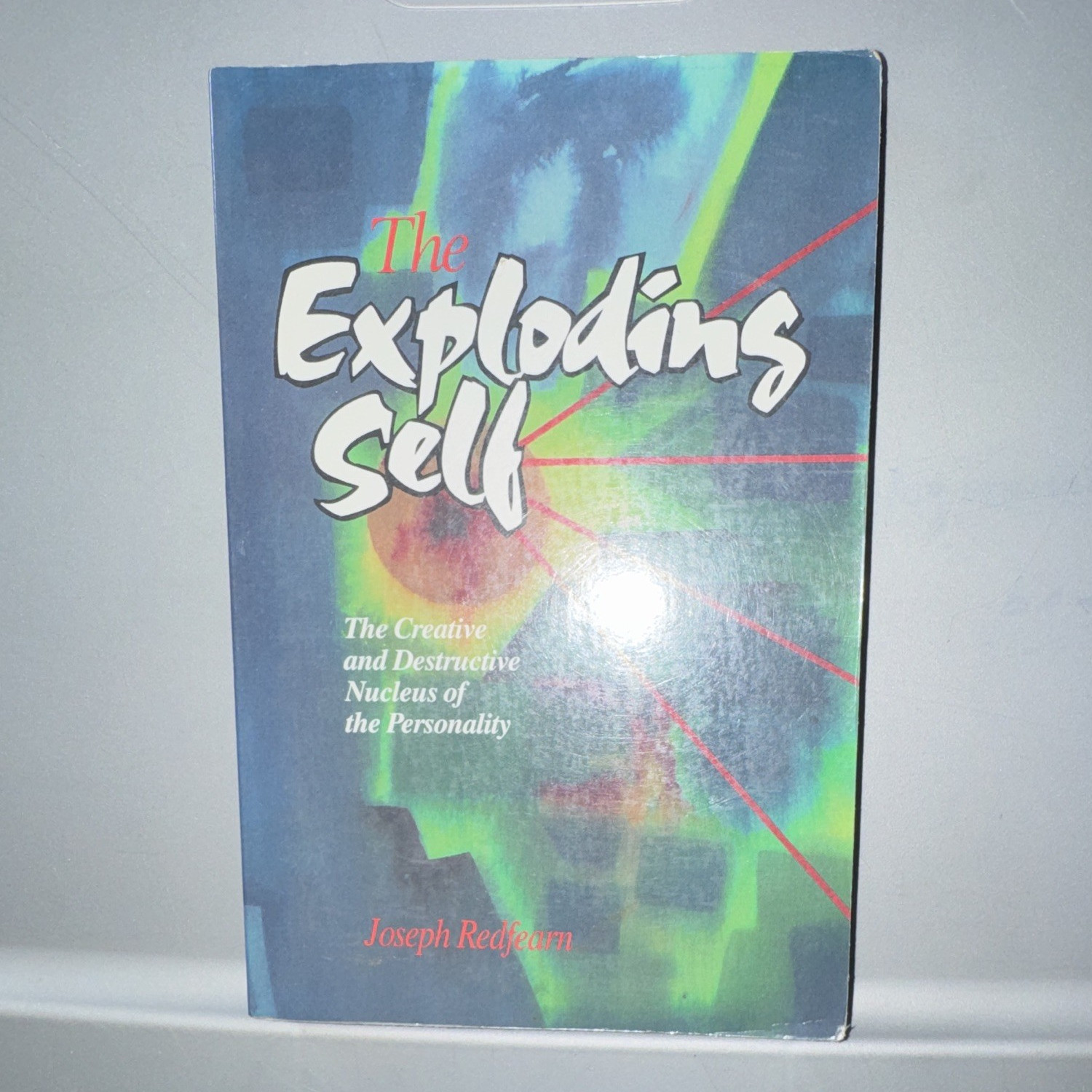 Chiron Publications The Exploding Self by Joseph Redfearn Psychology Paperback