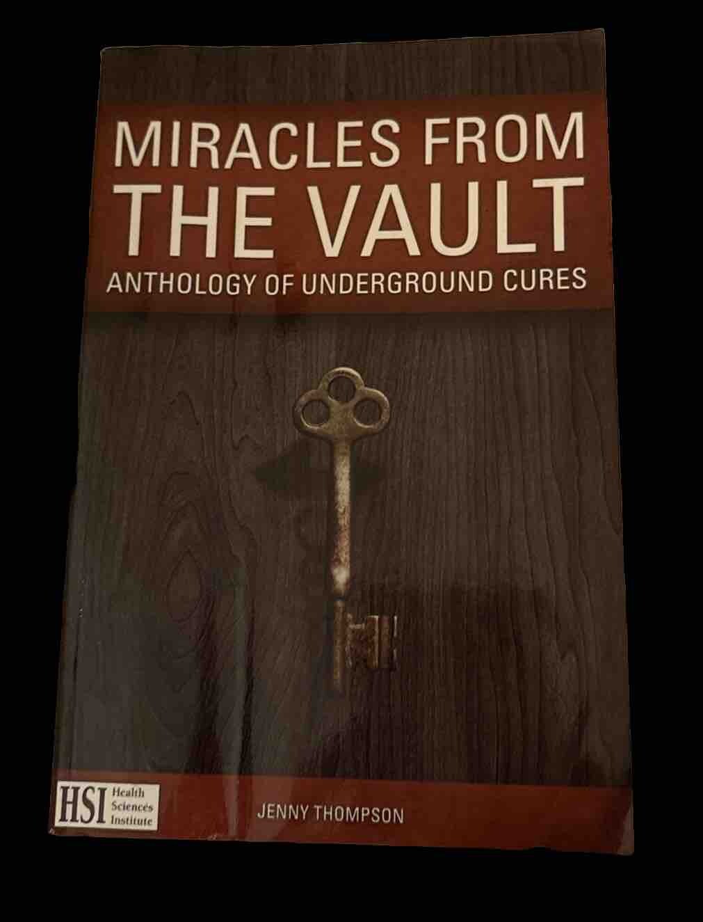 Miracles from The Vault Anthology of Underground Cures by Jenny Thompson (PB)