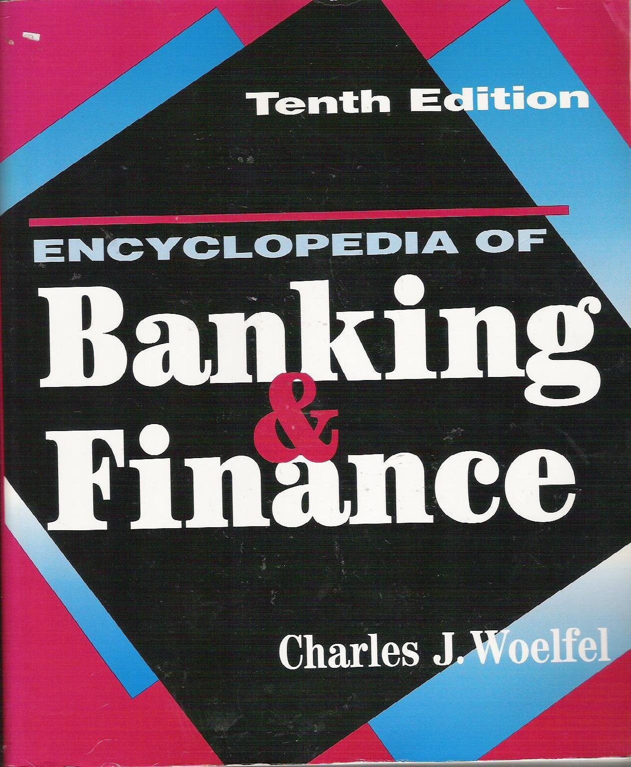Encyclopedia of Banking Finance, 10/e