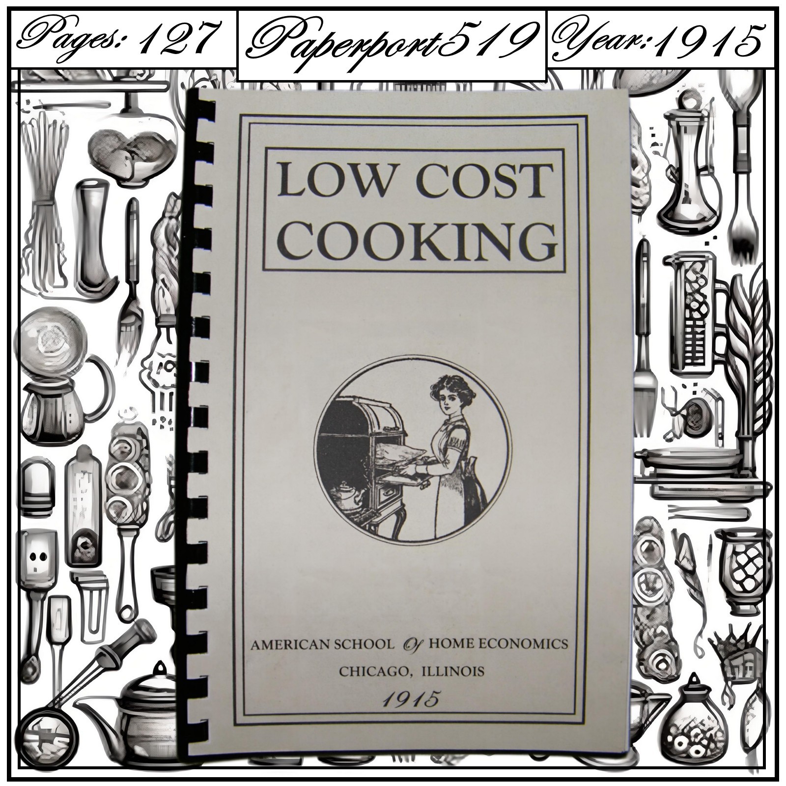 1915 Low Cost Cooking Vintage Cook Book 127 Pages